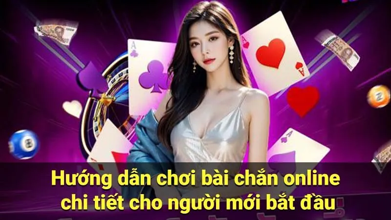 Bài Chắn Online: Hướng Dẫn Chi Tiết Cho Người Mới Bắt Đầu