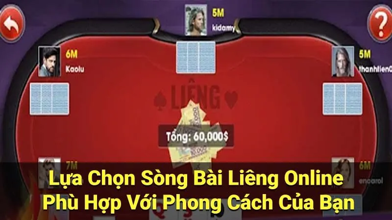 Lựa Chọn Sòng Bài Liêng Online Phù Hợp Với Phong Cách Của Bạn