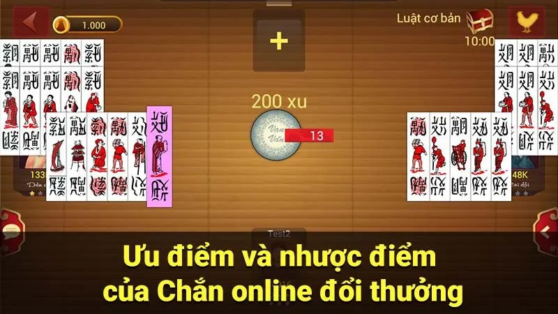 Ưu điểm và nhược điểm của Chắn online đổi thưởng