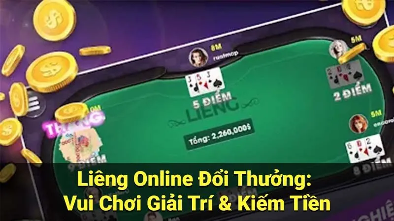 Liêng Online Đổi Thưởng: Vui Chơi Giải Trí & Kiếm Tiền